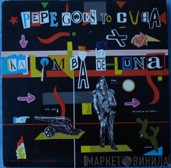  Pepe Goes To Cuba  - Kalimba De Luna