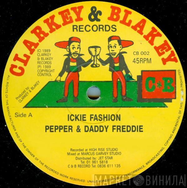 Pepper , Daddy Freddy - Ickie Fashion