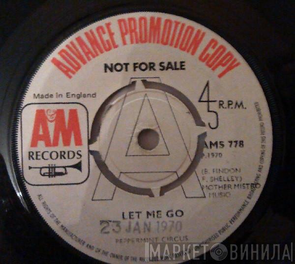 Peppermint Circus - Let Me Go