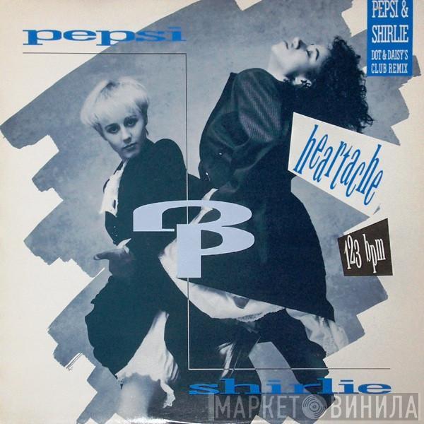 Pepsi & Shirlie  - Heartache (Dot & Daisy's Club Remix)