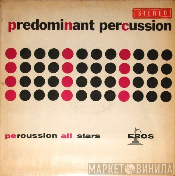 Percussion All Stars - Predominant Percussion