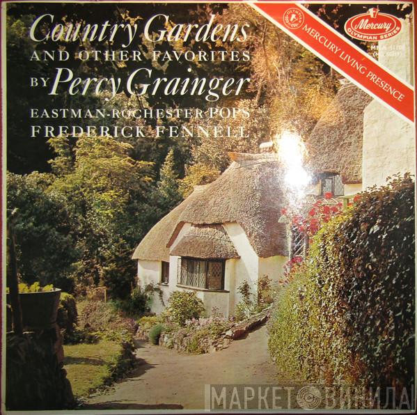 Percy Grainger, Eastman-Rochester Orchestra, Frederick Fennell - Country Gardens And Other Favorites By Percy Aldridge Grainger