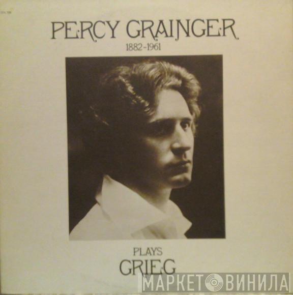 Percy Grainger, Edvard Grieg - Percy Grainger Plays Grieg
