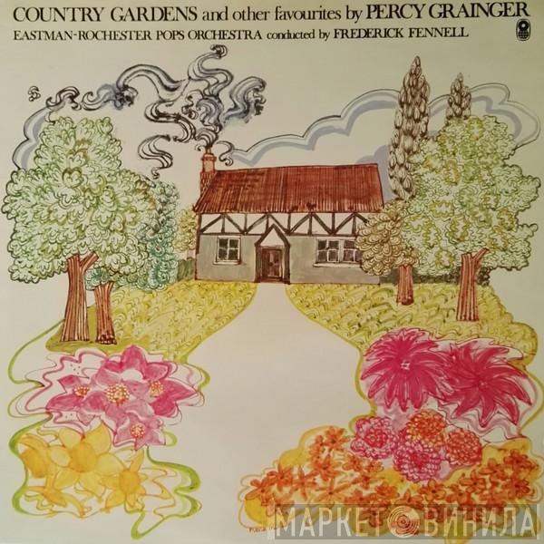 Percy Grainger, Frederick Fennell, Eastman-Rochester Orchestra - Country Gardens And Other Favorites By Percy Grainger