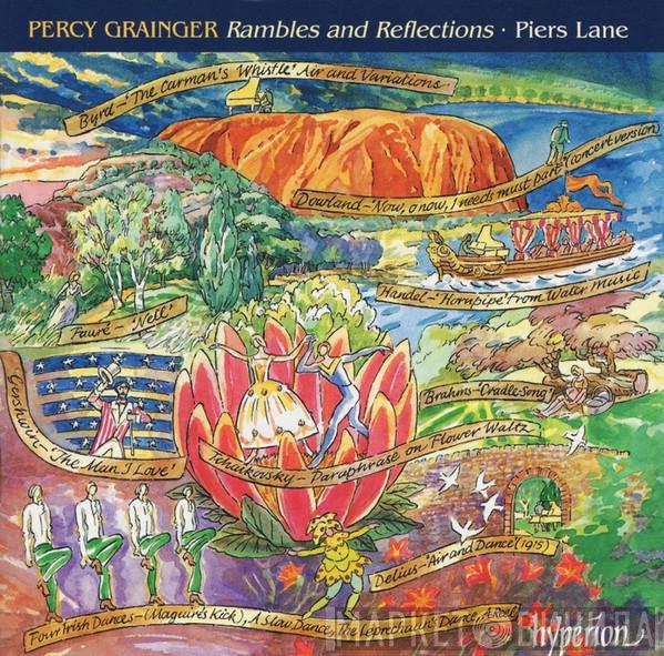 Percy Grainger, Piers Lane - Rambles And Reflections