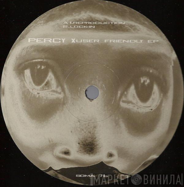 Percy X - User Friendly EP