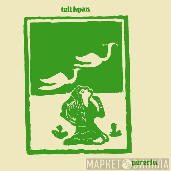 Pererin - Teithgan