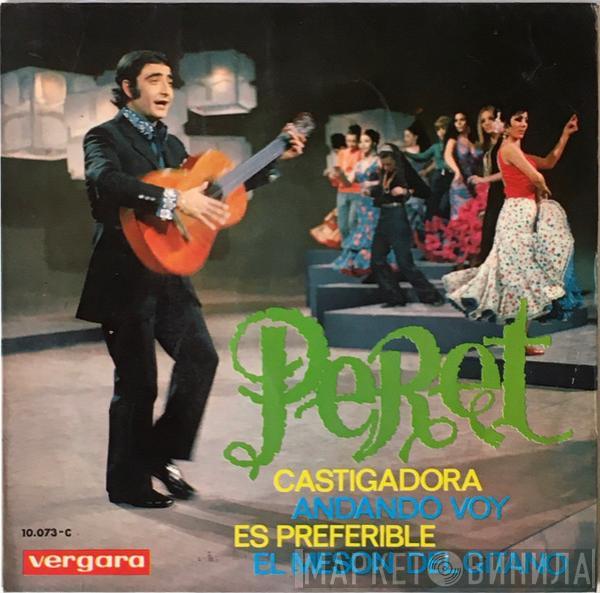  Peret  - Castigadora / Andando Voy / Es Preferible / El Mesón Del Gitano
