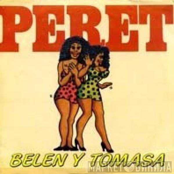 Peret - Belen Y Tomasa