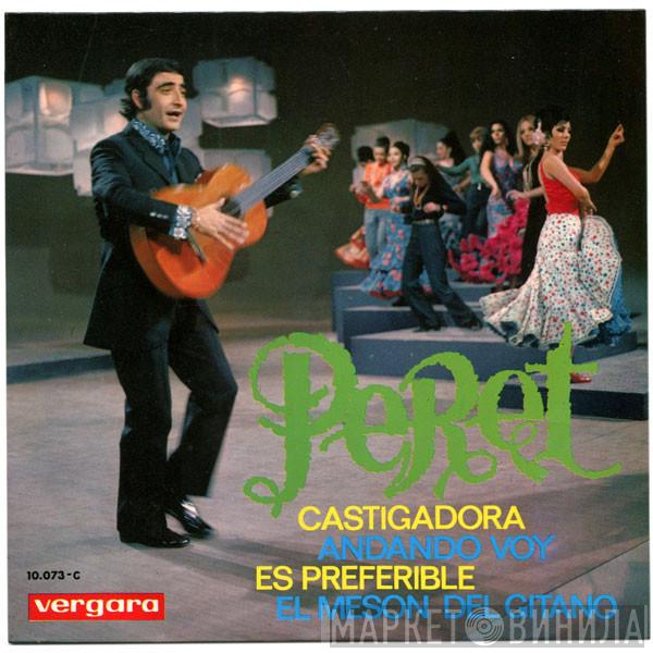 Peret - Castigadora / Andando Voy / Es Preferible / El Mesón Del Gitano