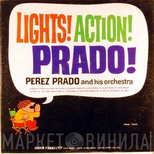 Perez Prado And His Orchestra - Lights! Action! Prado!
