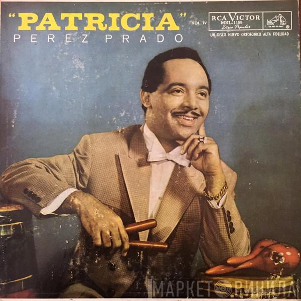 Perez Prado And His Orchestra - Patricia