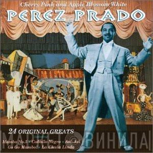 Perez Prado - Cherry Pink And Apple Blossom White