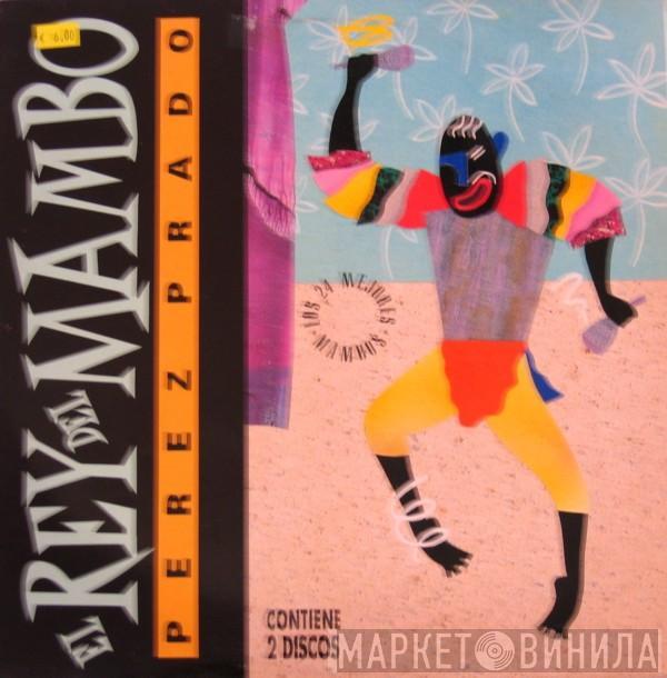  Perez Prado  - El Rey Del Mambo - Los 24 Mejores Mambos