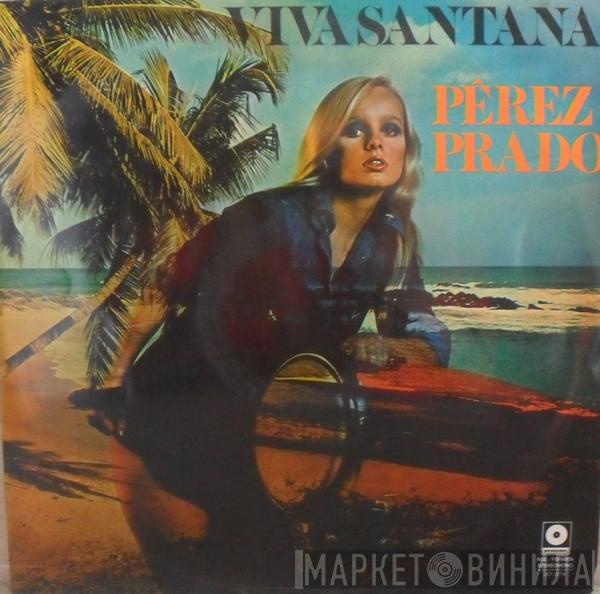  Perez Prado  - Viva Santana
