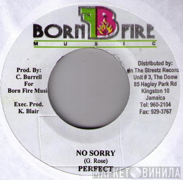 Perfect , Mr. Chicken - No Sorry / Outlaw
