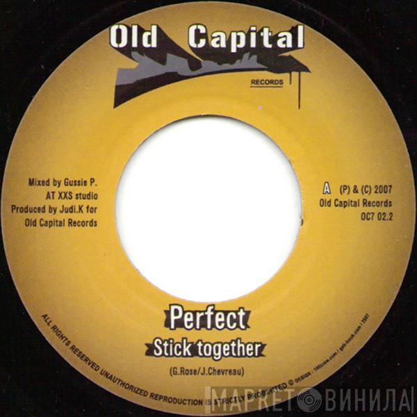 Perfect  - Stick Together