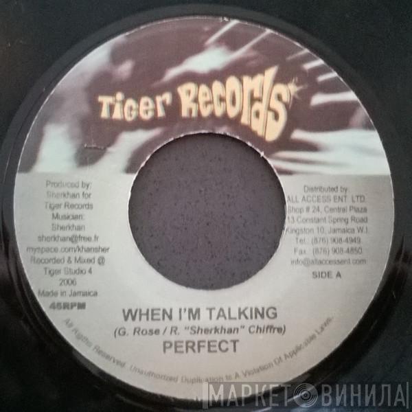 Perfect  - When I'm Talking
