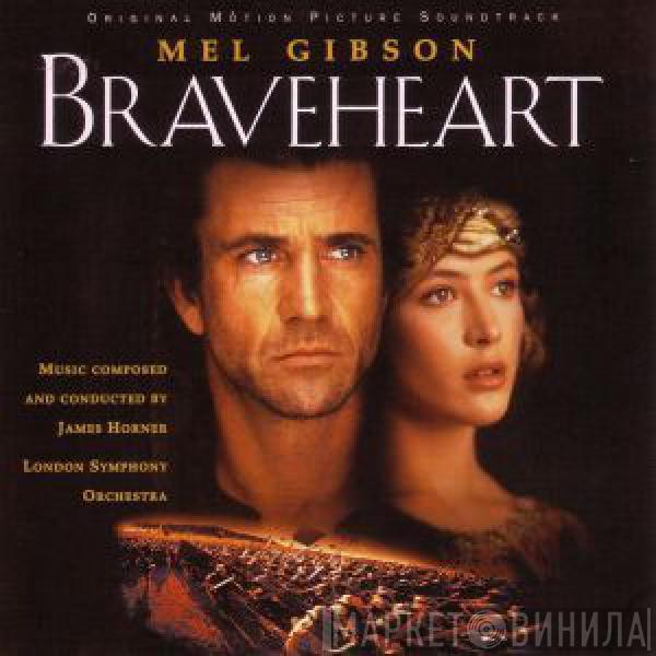 Performed By James Horner  The London Symphony Orchestra  - Braveheart (Original Motion Picture Soundtrack)
