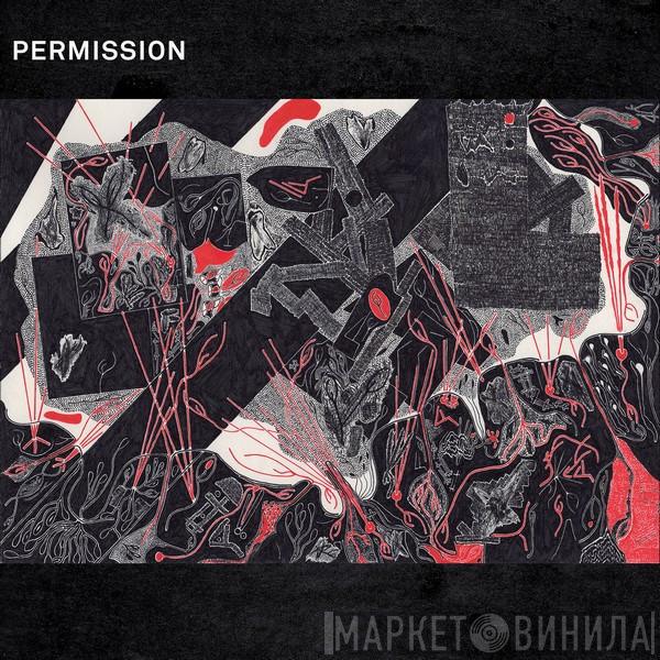  Permission  - Drawing Breath Through A Hole In The Ground