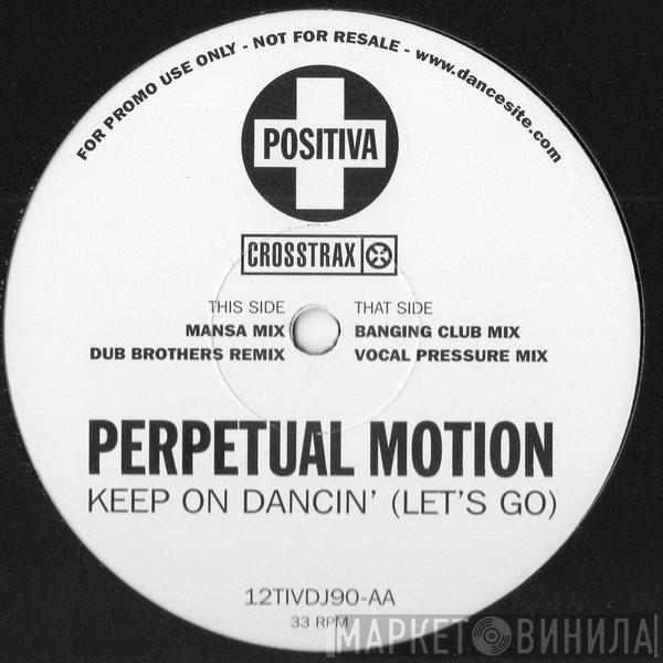 Perpetual Motion - Keep On Dancin' (Let's Go)