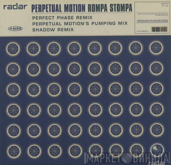  Perpetual Motion  - Rompa Stompa