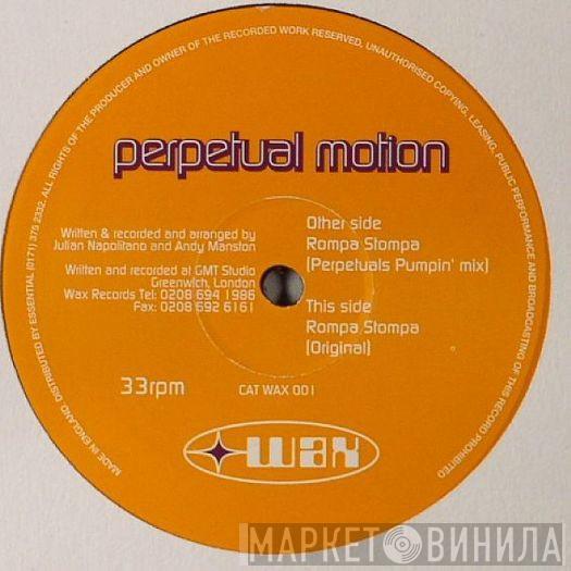 Perpetual Motion - Rompa Stompa