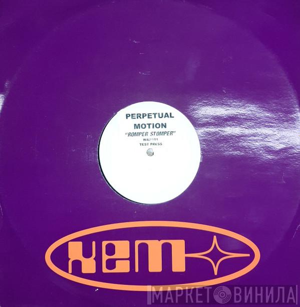 Perpetual Motion - Romper Stomper