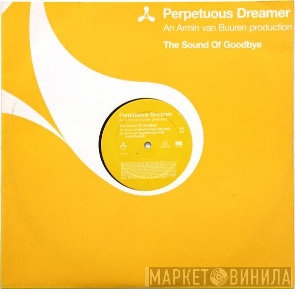  Perpetuous Dreamer  - The Sound Of Goodbye