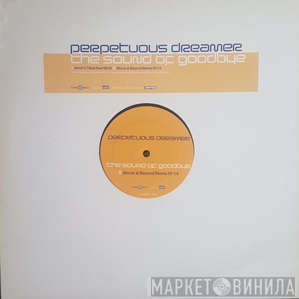  Perpetuous Dreamer  - The Sound Of Goodbye