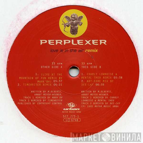 Perplexer - Love Is In The Air (Remixes)