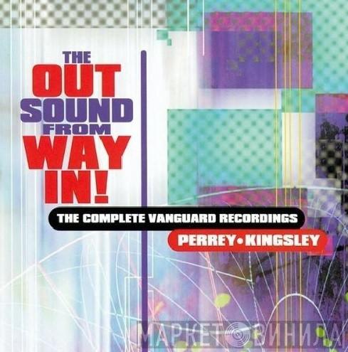 Perrey & Kingsley - The Out Sound From Way In! (The Complete Vanguard Recordings)