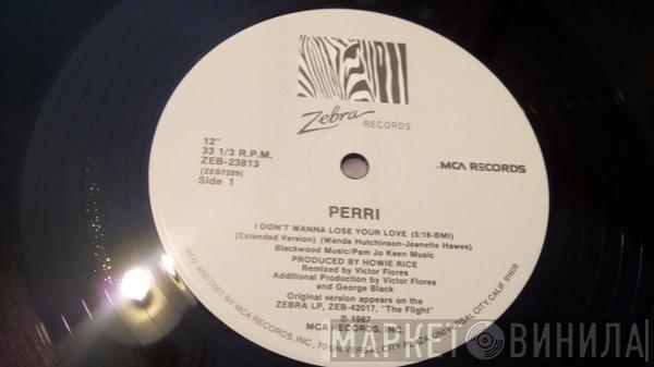 Perri - I Don't Wanna Lose Your Love
