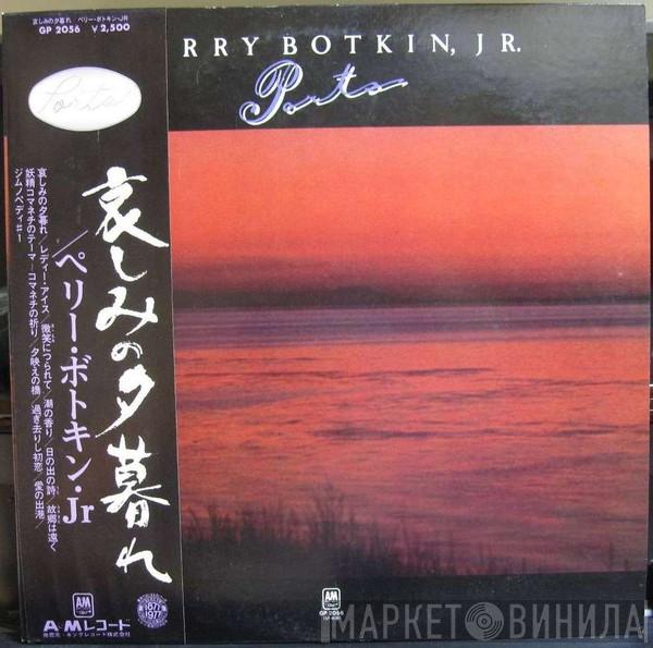  Perry Botkin Jr.  - 哀しみの夕暮れ = Ports