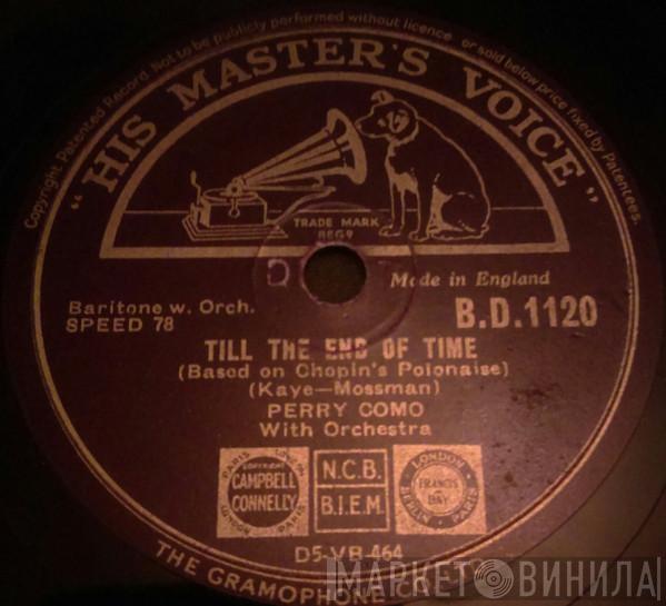  Perry Como  - Till The End Of Time / (Did You Ever Get) That Feeling In The Moonlight