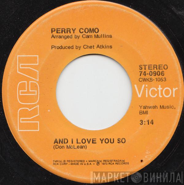  Perry Como  - And I Love Her So