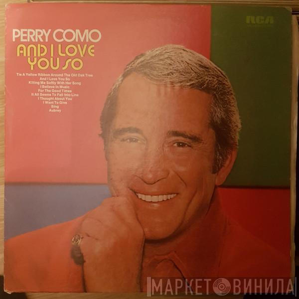  Perry Como  - And I Love You So