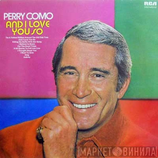 Perry Como - And I Love You So