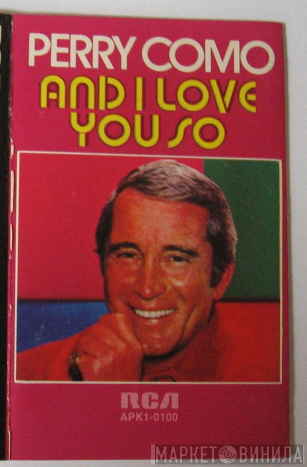  Perry Como  - And I Love You So