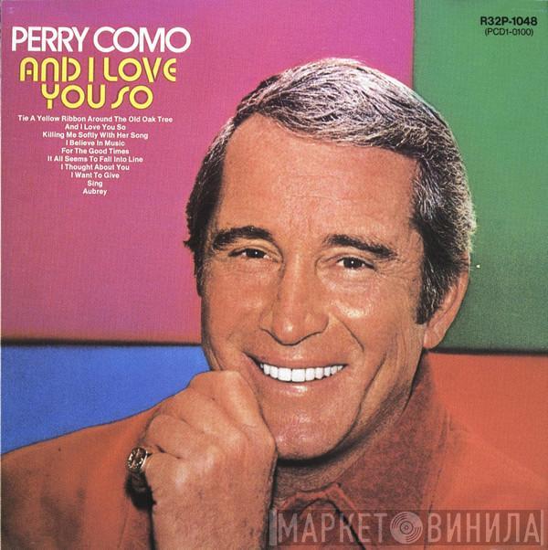  Perry Como  - And I Love You So