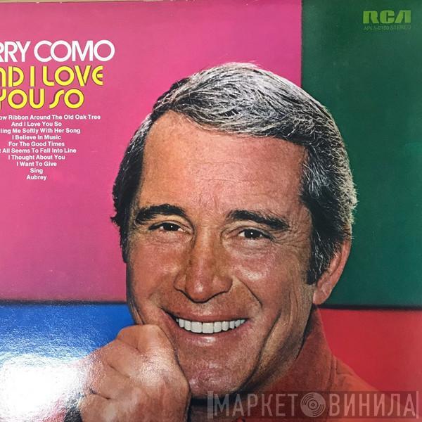  Perry Como  - And I Love You So