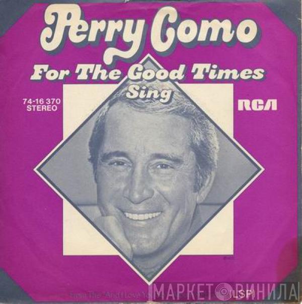  Perry Como  - For The Good Times