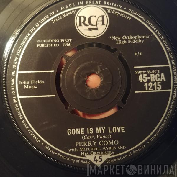 Perry Como - Gone Is My Love