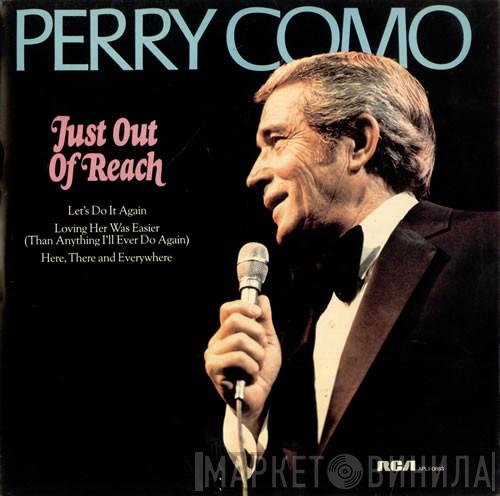 Perry Como - Just Out Of Reach