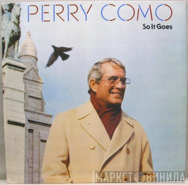  Perry Como  - So It Goes