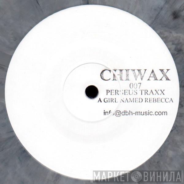  Perseus Traxx  - A Girl Named Rebecca