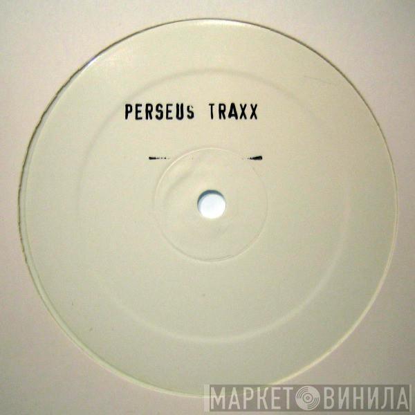  Perseus Traxx  - Untitled