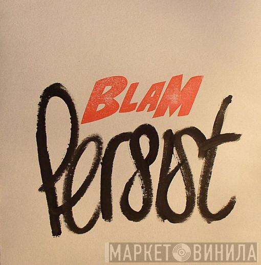 Persist - Blam