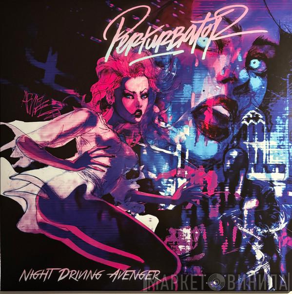 Perturbator - Night Driving Avenger