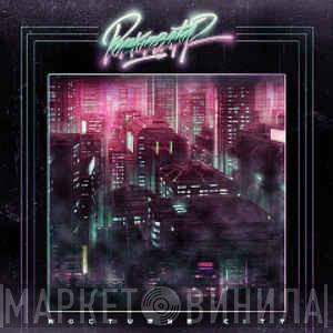  Perturbator  - Nocturne City